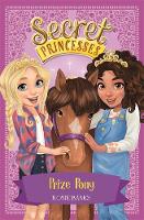 Rosie Banks - Secret Princesses: Prize Pony: Book 6 - 9781408336182 - V9781408336182