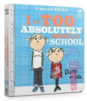 Lauren Child - Charlie and Lola: I Am Too Absolutely Small For School - 9781408351550 - V9781408351550