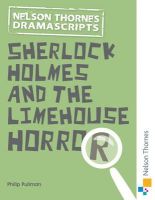 Philip Pullman - Oxford Playscripts: Sherlock Holmes and the Limehouse Horror - 9781408520567 - V9781408520567