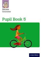 Wren, Wendy - Nelson Grammar Pupil Book 5 Year 5/P6 - 9781408523926 - V9781408523926