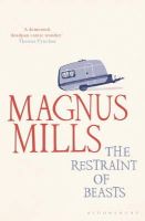 Magnus Mills - The Restraint of Beasts: shortlisted for the Man Booker Prize - 9781408809433 - V9781408809433