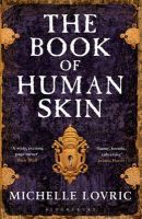 Michelle Lovric - The Book of Human Skin - 9781408809648 - V9781408809648