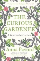 Anna Pavord - The Curious Gardener - 9781408810064 - V9781408810064