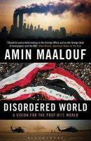 Amin Maalouf - Disordered World: A Vision for the Post-9/11 World - 9781408822449 - V9781408822449