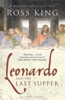 Ross King - Leonardo and the Last Supper - 9781408831182 - V9781408831182