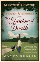James Runcie - Sidney Chambers and The Shadow of Death: Grantchester Mysteries 1 - 9781408831403 - V9781408831403