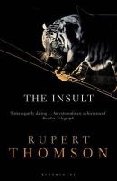 Rupert Thomson - The Insult - 9781408833186 - V9781408833186