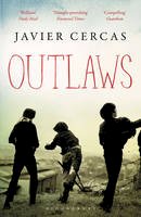 Javier Cercas - Outlaws: SHORTLISTED FOR THE INTERNATIONAL DUBLIN LITERARY AWARD 2016 - 9781408844205 - V9781408844205