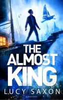 Lucy Saxon - The Almost King - 9781408847701 - V9781408847701