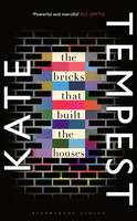 Kate Tempest - The Bricks that Built the Houses: The Sunday Times Bestseller - 9781408857335 - V9781408857335