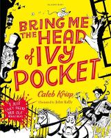 Caleb Krisp - Bring Me the Head of Ivy Pocket (Ivy Pocket 3) - 9781408858721 - V9781408858721