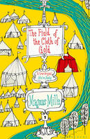 Magnus Mills - The Field of the Cloth of Gold - 9781408860045 - V9781408860045