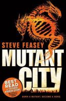Steve Feasey - Mutant City - 9781408865088 - V9781408865088