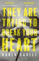 David Savill - They are Trying to Break Your Heart - 9781408865781 - V9781408865781