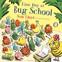 Sam Lloyd - First Day at Bug School - 9781408868805 - V9781408868805