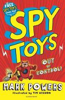 Mark Powers - Spy Toys: Out of Control! - 9781408870884 - 9781408870884