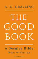 A. C. Grayling - The Good Book: A Secular Bible - 9781408871348 - V9781408871348