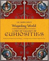 Warner Bros. - J.K. Rowling´s Wizarding World - A Pop-Up Gallery of Curiosities - 9781408885246 - V9781408885246