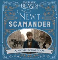 Warner Bros. - Fantastic Beasts and Where to Find Them - Newt Scamander: A Movie Scrapbook - 9781408885642 - V9781408885642