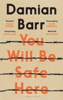 Damian Barr - You Will Be Safe Here - 9781408886090 - 9781408886090