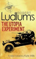 Robert Ludlum - Robert Ludlum´s The Utopia Experiment - 9781409102441 - V9781409102441