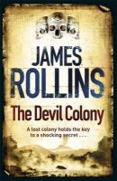 James Rollins - The Devil Colony - 9781409102960 - V9781409102960