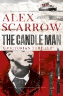 Alex Scarrow - The Candle Man - 9781409103073 - V9781409103073