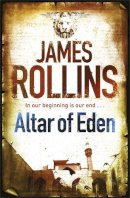 James Rollins - Altar of Eden - 9781409117551 - V9781409117551