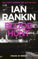 Ian Rankin - Blood Hunt: From the iconic #1 bestselling author of A SONG FOR THE DARK TIMES - 9781409118398 - V9781409118398