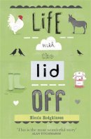 Nicola Hodgkinson - Life With the Lid Off - 9781409120025 - V9781409120025