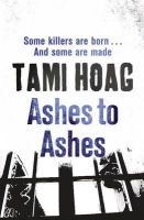 Tami Hoag - Ashes to Ashes. Tami Hoag - 9781409121435 - V9781409121435