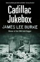 Burke, James Lee - Cadillac Jukebox - 9781409126966 - V9781409126966