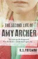 R.s. Pateman - The Second Life of Amy Archer - 9781409128540 - KRF2233106