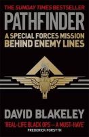 David Blakeley - Pathfinder: A Special Forces Mission Behind Enemy Lines - 9781409129028 - V9781409129028