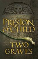 Lincoln Child - Two Graves: An Agent Pendergast Novel - 9781409135876 - V9781409135876