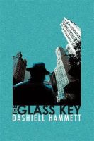 Dashiell Hammett - The Glass Key - 9781409138044 - V9781409138044