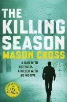 Mason Cross - The Killing Season: Carter Blake Book 1 - 9781409145691 - V9781409145691