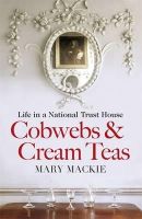 Mackie, Mary - Cobwebs and Cream Teas - 9781409145738 - V9781409145738