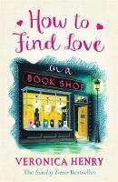 Henry, Veronica - How to Find Love in a Book Shop - 9781409146896 - V9781409146896