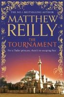 Matthew Reilly - The Tournament - 9781409147183 - V9781409147183