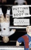 Dan Kavanagh - Putting the Boot in - 9781409150244 - V9781409150244