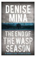 Denise Mina - The End of the Wasp Season - 9781409150602 - V9781409150602