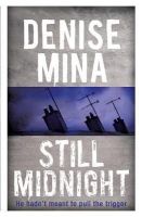 Denise Mina - Still Midnight - 9781409150619 - V9781409150619