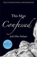 Jodi Ellen Malpas - This Man Confessed - 9781409151524 - V9781409151524