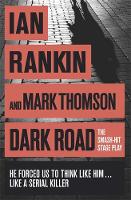 Ian Rankin - Dark Road: A Play - 9781409152644 - V9781409152644