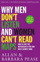 Allan Pease - Why Men Don´t Listen & Women Can´t Read Maps: How to spot the differences in the way men & women think - 9781409168515 - V9781409168515