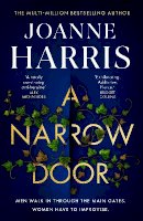 Joanne Harris - A Narrow Door: The electric psychological thriller from the Sunday Times bestseller - 9781409170822 - 9781409170822