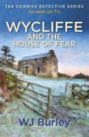 W.j. Burley - Wycliffe and the House of Fear - 9781409174684 - V9781409174684