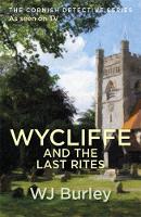 W.j. Burley - Wycliffe And The Last Rites - 9781409174691 - V9781409174691