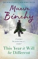 Maeve Binchy - This Year It Will Be Different: Christmas tales - 9781409176633 - 9781409176633